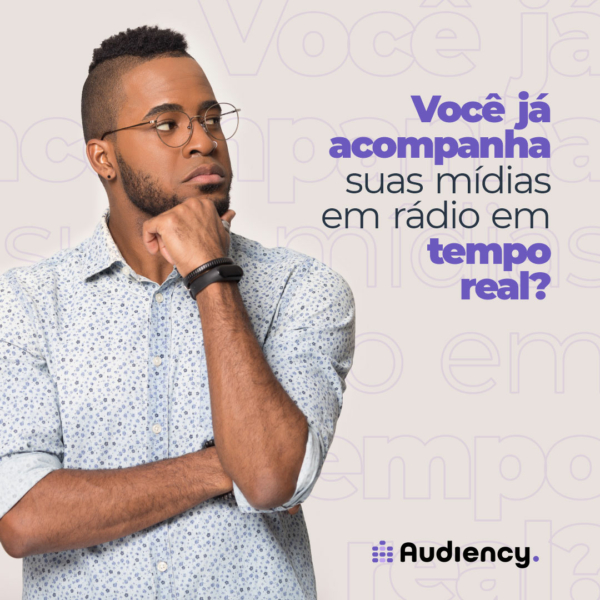 Acompanhe a publicidade no rádio em tempo real com a audiency