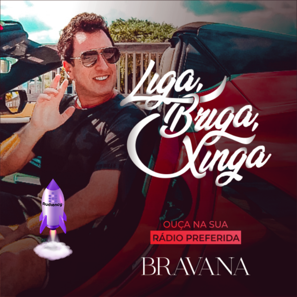 Bravana lança novo sucesso hoje!