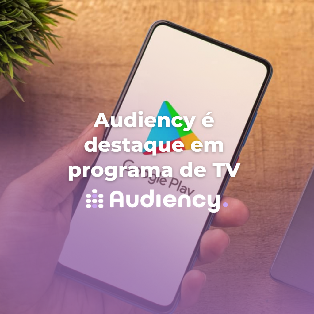 Audiency, Globo Play, Anúncios de Rádio, Tecnologia de Publicidade, Fiscalização de Anúncios, Plataforma Tecnológica, Revolução na Publicidade