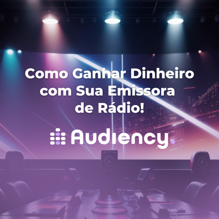 Emissora de rádio, Monetização, Publicidade, Assinaturas de Conteúdo, Eventos ao Vivo, Merchandising, Audiency