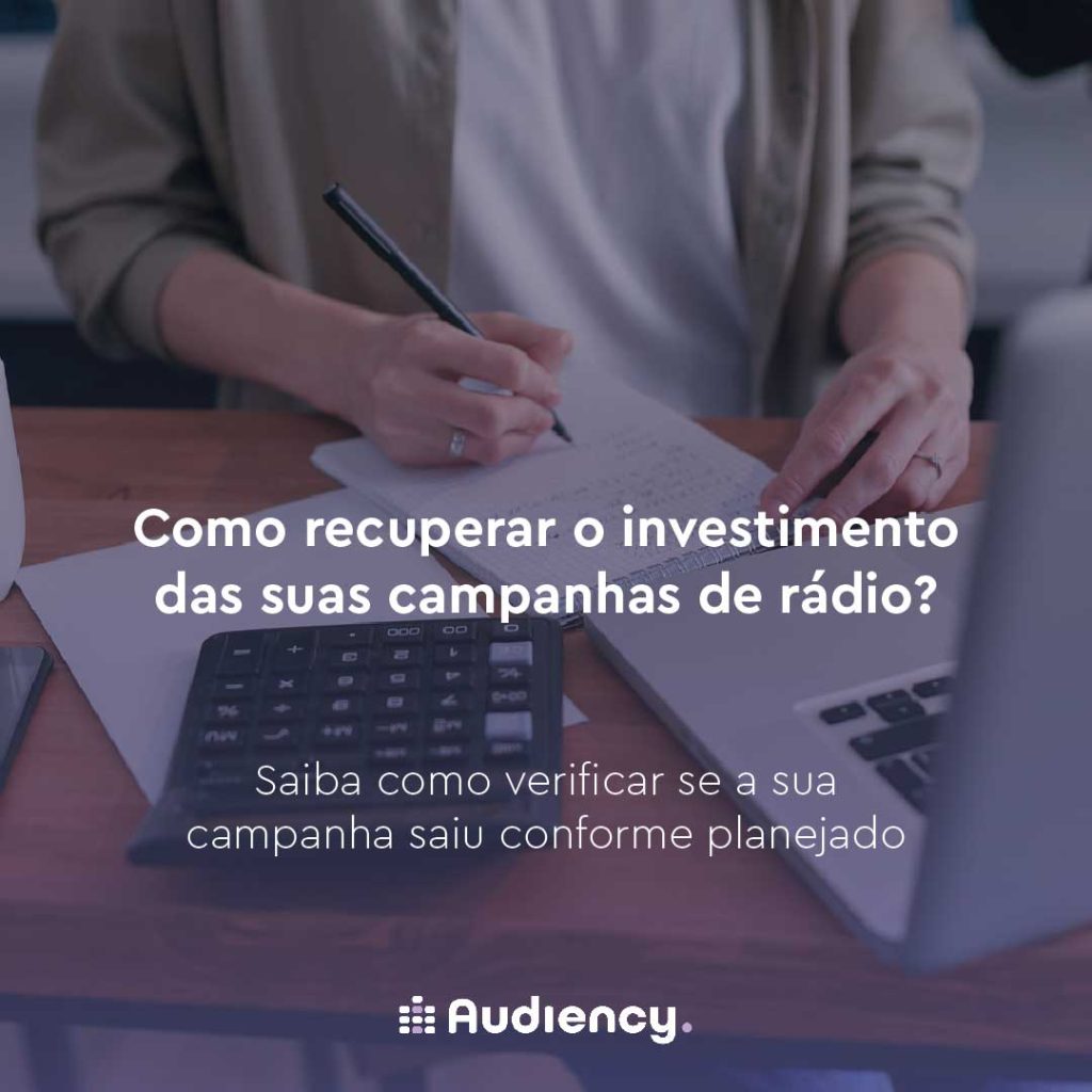 Como recuperar o investimento das suas campanhas de rádio