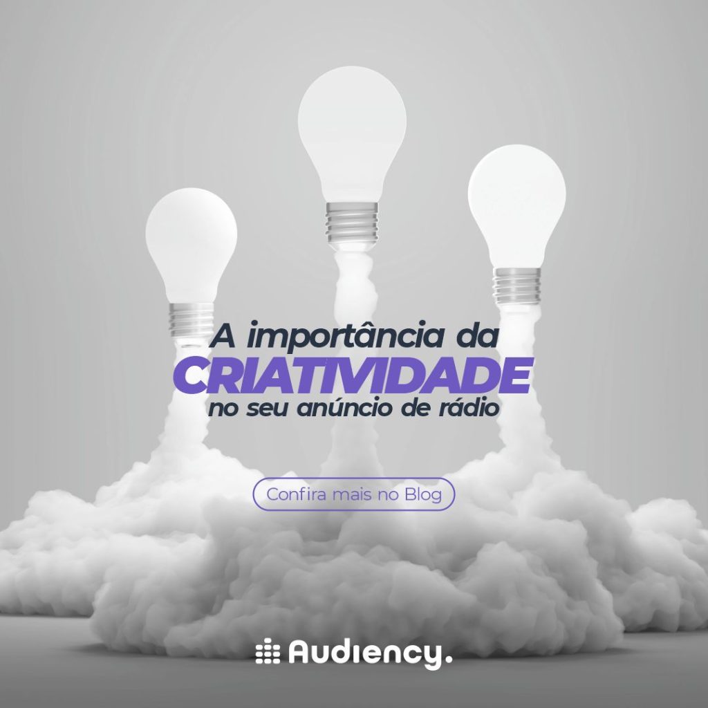 A importância da criatividade no seu anúncio de rádio