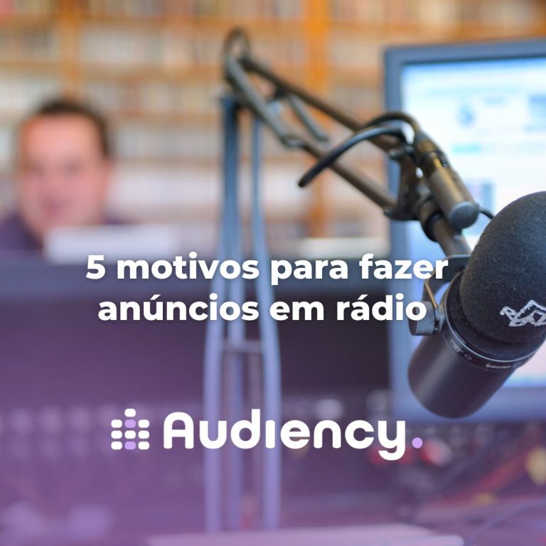 Potencialize seus resultados com anúncios em rádio. Descubra os 5 motivos para fazer anúncios em rádio agora