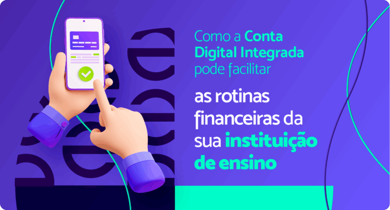 Conta Digital Integrada para instituições de ensino