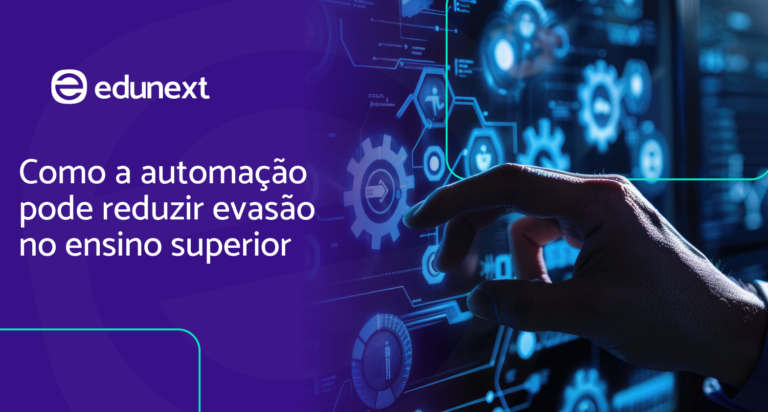 Como a automação pode ajudar a reduzir evasão no ensino superior