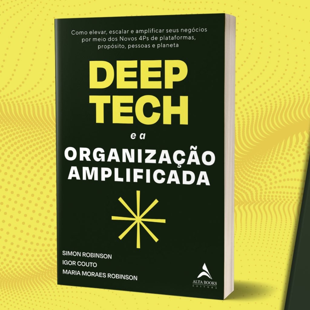 Deep Tech e a organização amplificada