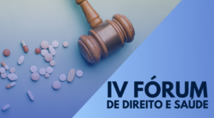 IV FORUM DE DIREITO E SAUDE