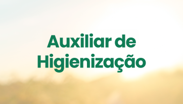 Vaga Auxiliar de Higienização